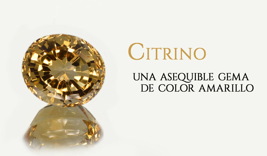 Citrino: Una asequible piedra preciosa de color amarillo.